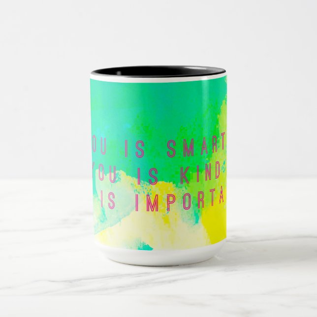 You Is Smart Mug (Center)