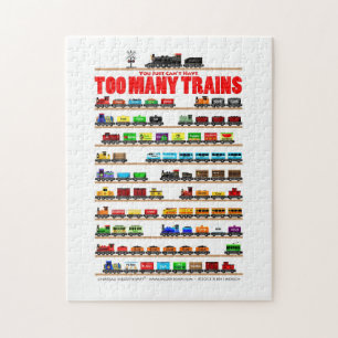 You Just Can't Have Too Many Trains! Jigsaw Puzzle