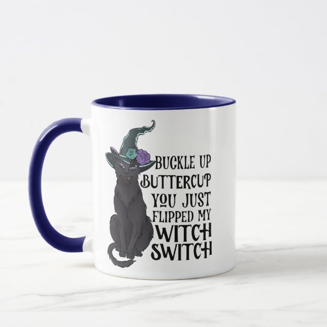 YOU JUST FLIPPED MY WITCH SWITCH MUG (Left)