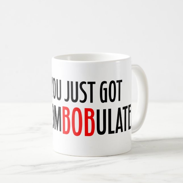 You Just Got DiscomBOBulated! Coffee Mug (Front Right)