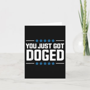 You Just Got Doged Trump Funny Political  Card