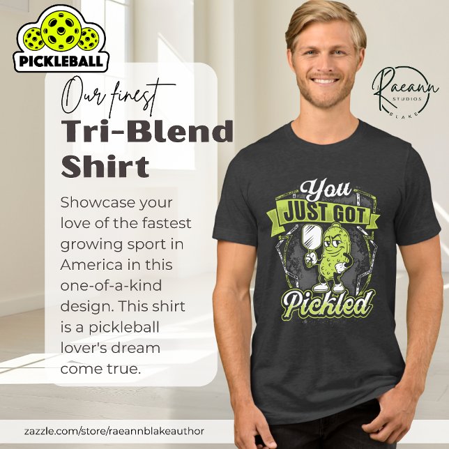 "You Just Got Pickled" Pickleball Unisex  Tri-Blend Shirt (Creator Uploaded)