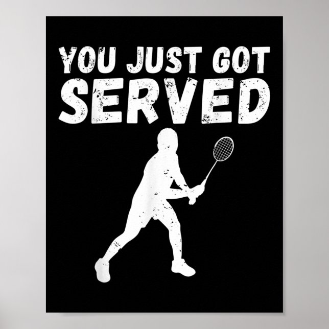 You Just Got Served Badminton  Poster (Front)
