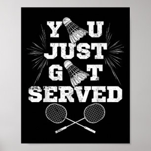 You Just Got Served Funny Badminton Player Retro B Poster