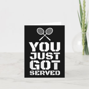 You Just Got Served Quote Shuttle Gift Badminton Card