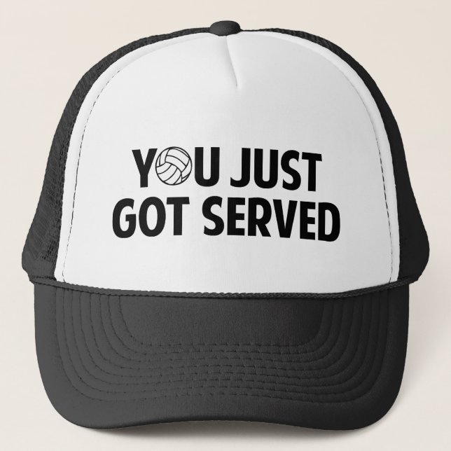 You Just Got Served Trucker Hat (Front)