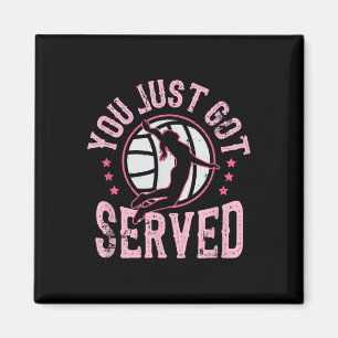 You Just Got Served Volleyball Beach Volleyball Magnet
