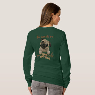 You just like me for my snacks T-Shirt