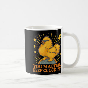 You Keep Cluckin Funny Chicken Pun  Coffee Mug