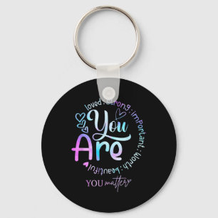 You Kindness Mental Health Awareness Warrior Women Key Ring