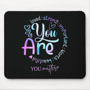 You Kindness Mental Health Awareness Warrior Women Mouse Pad