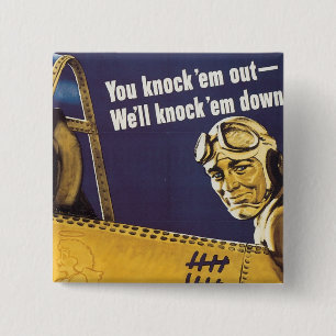 You Knock 'Em Out 15 Cm Square Badge