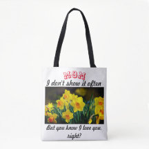 You know I love you Tote Bag
