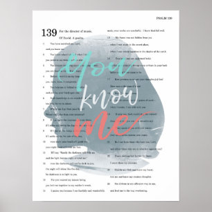 You Know Me, Psalm 139 Poster