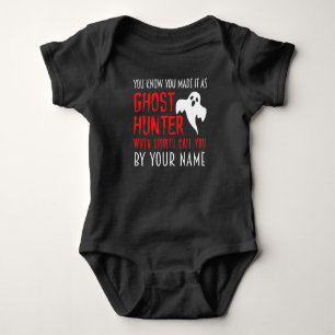You know that you are a ghost hunter Paranormal Baby Bodysuit