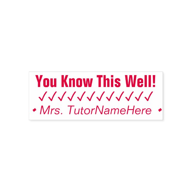 "You Know This Well!" + Tutor Name Rubber Stamp (Design)
