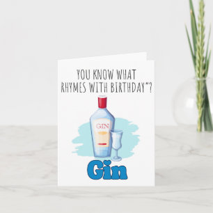 You Know What Gin Puns Birthday Card