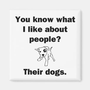 You Know What I Like About People? Magnet