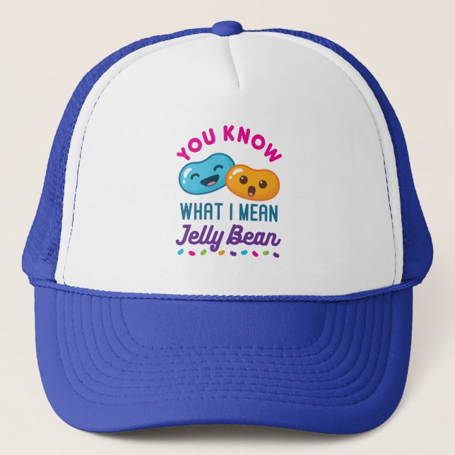 You Know What I Mean Jelly Bean Kawaii Candy Trucker Hat (Front)