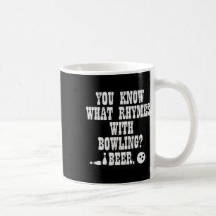 You Know What Rhymes With Bowling Funny Bowler Tea Coffee Mug