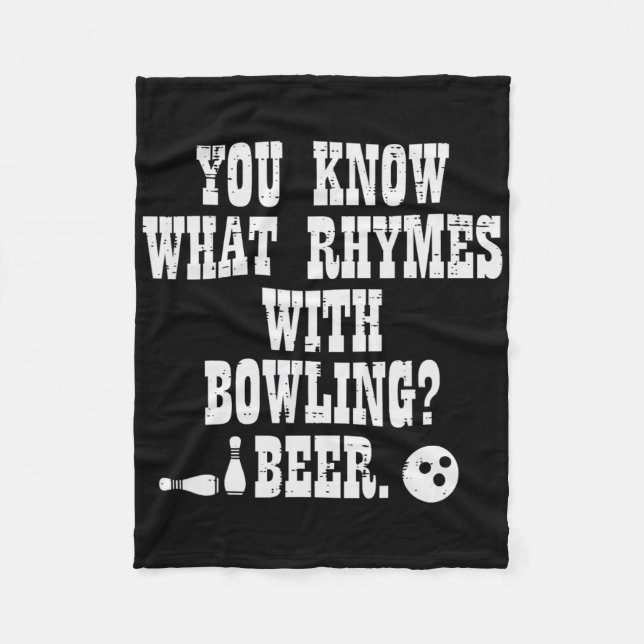 You Know What Rhymes With Bowling Funny Bowler Tea Fleece Blanket (Front)
