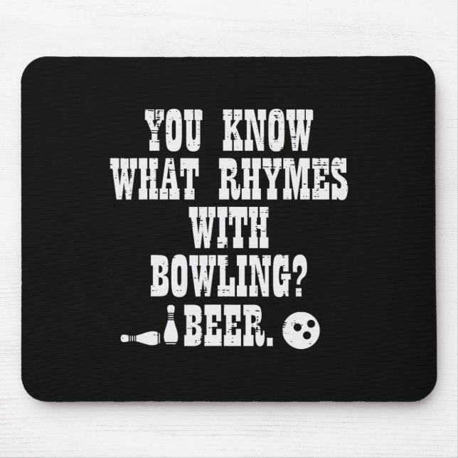 You Know What Rhymes With Bowling Funny Bowler Tea Mouse Pad (Front)