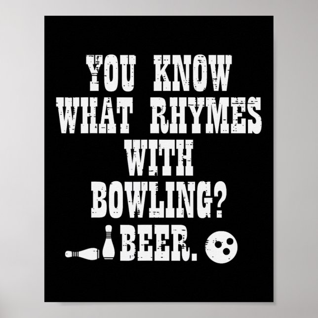 You Know What Rhymes With Bowling Funny Bowler Tea Poster (Front)