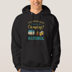 You Know What Rhymes With Camping Alcohol Drinking Hoodie
