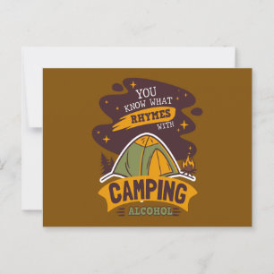 You Know What Rhymes With Camping Alcohol Postcard