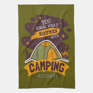 You Know What Rhymes With Camping Alcohol Tea Towel