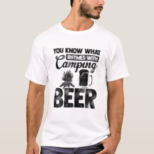 You Know What Rhymes With Camping? Beer Camper Nat T-Shirt