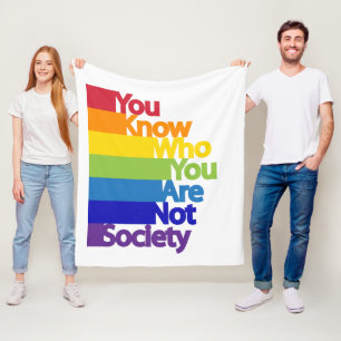 You Know Who You Are Not Society Fleece Blanket