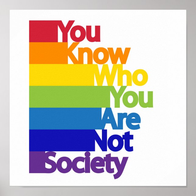 You Know Who You Are Not Society Poster (Front)