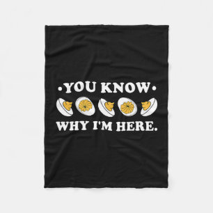 You Know Why I'm Here Deviled Egg Groovy Thanksgiv Fleece Blanket