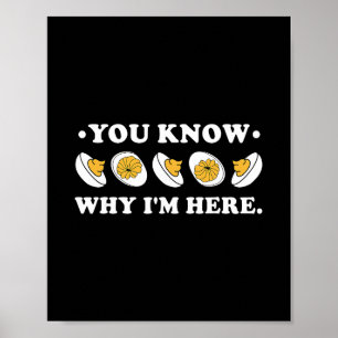 You Know Why I'm Here Deviled Egg Groovy Thanksgiv Poster