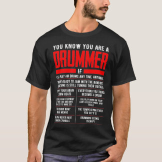 You Know You Are A Drummer If  Drumsticks Drums T-Shirt