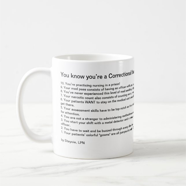 You know you’re a Correctional Nurse when… Coffee Mug (Left)