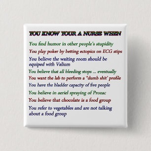 You Know Your A Nurse When... 15 Cm Square Badge