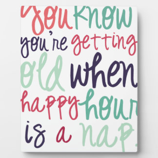 you know your old plaque