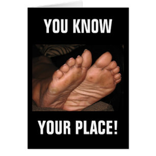 YOU KNOW YOUR PLACE!