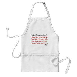 You know you're a RETIRED NURSE IF... Standard Apron