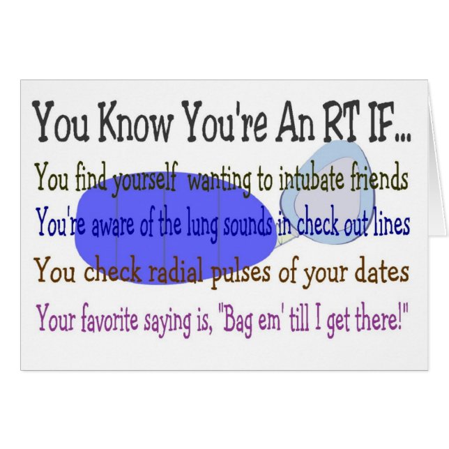 You KNOW YOU'RE AN RT IF... (Front Horizontal)