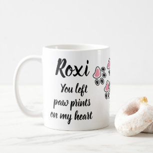 You left Paw Prints on my Heart Coffee Mug