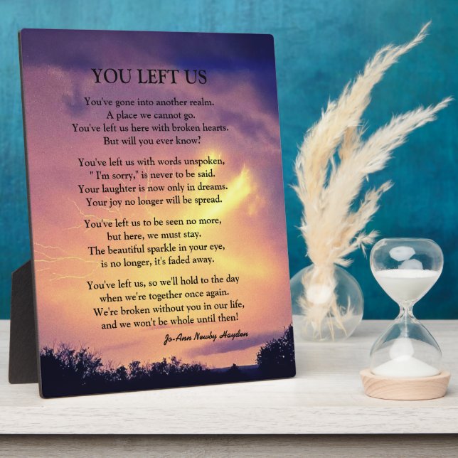 YOU LEFT US POEM   PLAQUE (Side)