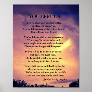 YOU LEFT US POEM  POSTER