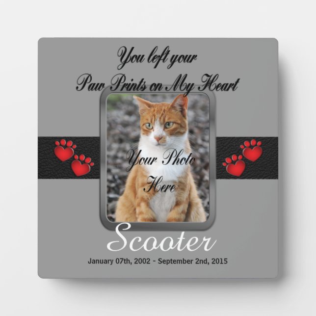 You left your Paw Prints on My Heart Plaque (Front)