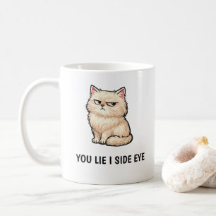 You Lie I Side Eye Fluffy Cream Cat Quote Coffee Mug