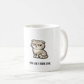 You Lie I Side Eye Funny Cute Tabby Cat Quote Coffee Mug
