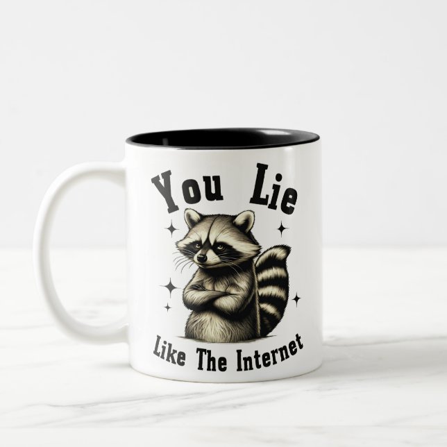 You Lie Like The Internet - Funny Coffee Mug (Left)
