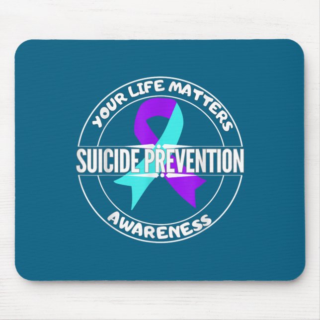 You Life S Suicide Prevention Awareness Teal Purpl Mouse Pad (Front)
